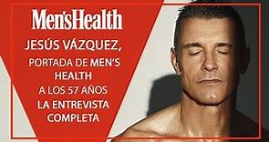 Jesús Vázquez, su entrevista completa como portada de abril de Men's Health España