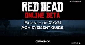 Buckle up achievement/trophy guide - Red dead redemption 2 online