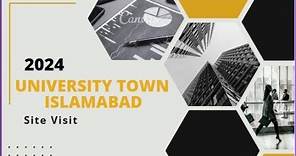University Town Islamabad || Latest Site Visit || Best Price Plot