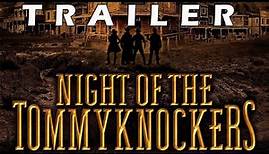 NIGHT OF THE TOMMYKNOCKERS Official Trailer 2022 Western Horror