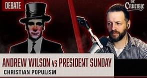 Andrew Wilson vs President Sunday: Christian Populism