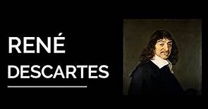René Descartes: Vida, Obras y Pensamiento filosófico.