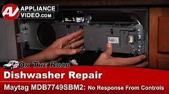 Maytag, Whirlpool & Kenmore Dishwasher - Control panel not responding - Diagnostic & Repair