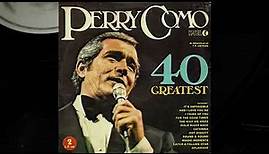 Perry Como – 40 Greatest 1975 Full Album 2LP / Vinyl (RECORD 2)