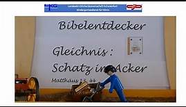 Bibelentdecker (11) - Kindergottesdienst für Minis: Der Schatz im Acker. Für Kindergarten-Kinder.