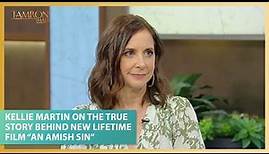 Kellie Martin on the True Story Behind New Lifetime Film “An Amish Sin”