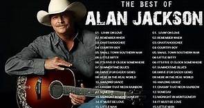 Alan Jackson Greatest Hits (Full Album) - Best Songs Of Alan Jackson (HQ)