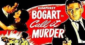 Call It Murder (1934) | Full Crime Drama Movie | Humphrey Bogart | Sidney Fox