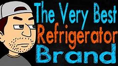 The Very Best Refrigerator Brand