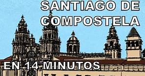 Santiago de COMPOSTELA | En 14 Minutos