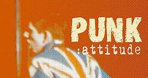 Punk: Attitude | Full Documentary | Qwest TV