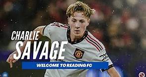 Charlie Savage Highlights | Welcome to Reading FC!