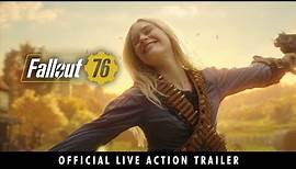 Fallout 76 – Official Live Action Trailer
