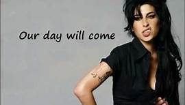 Amy Winehouse - Our Day Will Come (Lyrics)