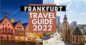 Frankfurt Travel Guide 2022 - Best Places to Visit in Frankfurt Germany in 2022
