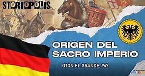El origen del Sacro Imperio | Los sajones de Otón el Grande