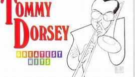 Tommy Dorsey - Greatest Hits