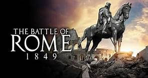 The Battle of Rome 1849 (2020)