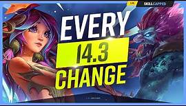 EVERY NEW CHANGE Coming in Patch 14.3 - League of Legends