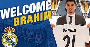 Brahim | NEW REAL MADRID PLAYER