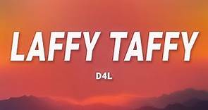 D4L - Laffy Taffy (Lyrics)