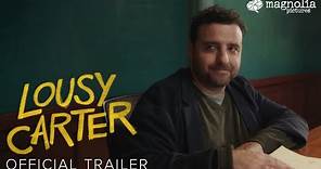 Lousy Carter - Official Trailer | David Krumholtz, Martin Starr, Stephen Root | Opens March 29