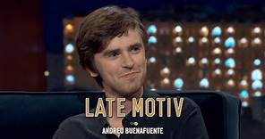 LATE MOTIV - Freddie Highmore. “The Good Doctor es gallego” | #LateMotiv526