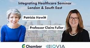 Integrating Healthcare Seminar: A Fireside Chat with Patricia Hewitt and Professor Claire Fuller