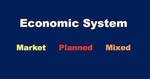 What is an Economic System?