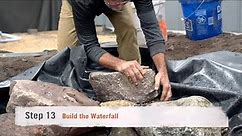 How to Build a Koi Pond: Step 13 - Build the Waterfall