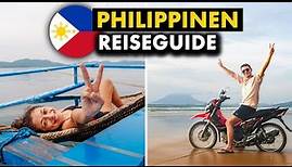 PHILIPPINEN REISEGUIDE 3-4 Wochen Reise – Alle Tipps, Highlights, Route & Kosten