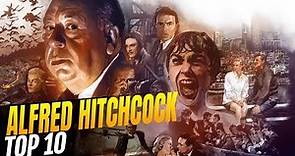 Alfred Hitchcock - I migliori 10 film di un genio indiscusso