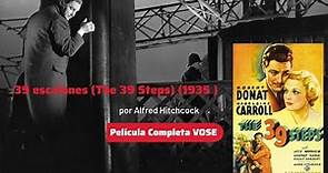 39 escalones (The 39 Steps) (1935 ) por Alfred Hitchcock. Película Completa VOSE .