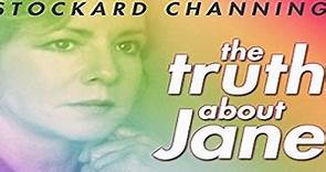 ASA 🎥📽🎬 The Truth About Jane (2000) a film directed by Directed by Lee Rose. With Stockard Channing, Ellen Muth, Kelly Rowan, Jenny O'Hara