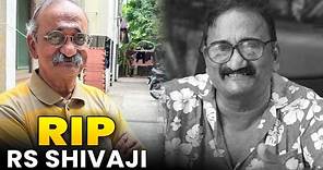 Actor R S Shivaji Passed Away😱 சோகத்தில் திரையுலகம்😢 RIP RS Shivaji