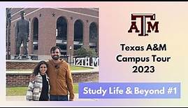 Texas A&M Campus Tour 2023: Student Life and Beyond #1