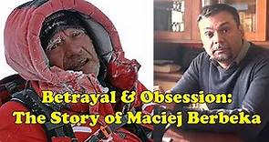 Betrayal & obsession! Epic saga of Maciej Berbeka and Broad Peak