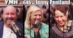 Your Mom's House Podcast w/Jenny Pentland - Ep.646