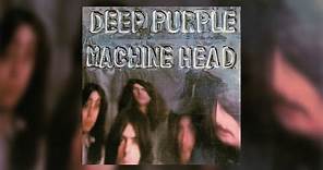 Deep Purple - Machine Head (Full Album)