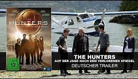 The Hunters - Auf der Jagd nach dem verlorenen Spiegel (Deutscher Trailer) | Cast | HD | KSM