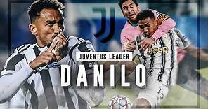Danilo • Juventus Leader - Skills & Goals (2019-2022)