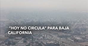 “Hoy No Circula” para Baja California
