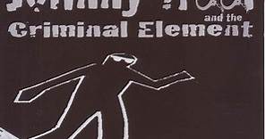 Johnny Neel And The Criminal Element - Volume 2
