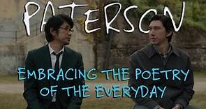 Paterson: Embracing the Poetry of the Everyday