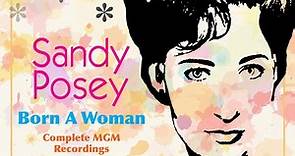 BORN A WOMAN - COMPLETE MGM RECORDINGS 1966-1968/SANDY POSEY/サンディー・ポジー/ドリー・パートンにも影響を与え、英国モッズたちにも敬愛された「南部の歌姫」 MGMコンプリート・レコーディングス｜OLD ROCK｜ディスクユニオン･オンラインショップ｜diskunion.net