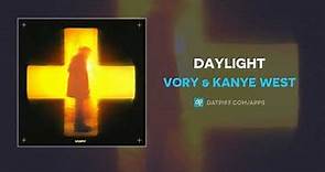 Vory & Kanye West - Daylight (AUDIO)