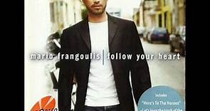 Mario Frangoulis-Follow Your Heart