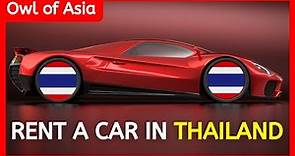 Renting A Car In Thailand - How To Rent A Car In Thailand - Driving In Thailand