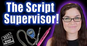 What does a Script Supervisor do? | The Script Supervisor Responsibilities