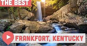 Best Things to Do in Frankfort, Kentucky